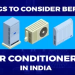 things to consider before buy air conditioner in India