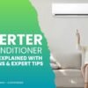 Best Inverter AC Benefits Explained with Pros, Cons & Expert Tips